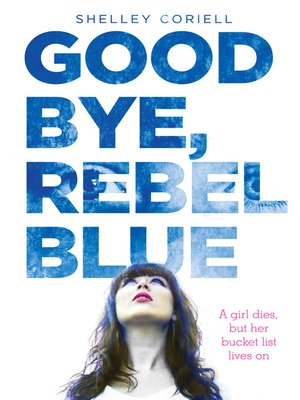 cover image of Goodbye, Rebel Blue